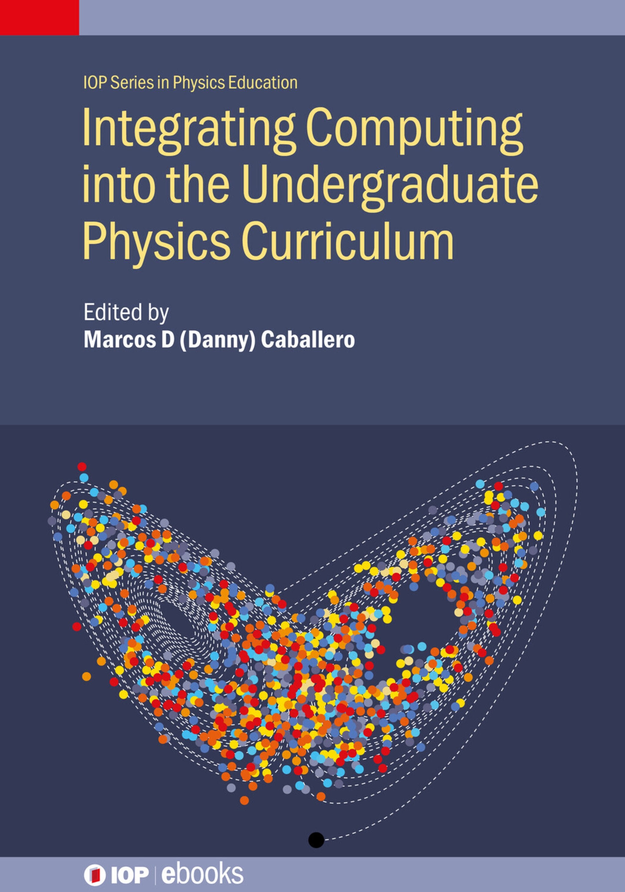 Cover image for Integrating Computing into the Undergraduate Physics Curriculum ISBN 9780750353731